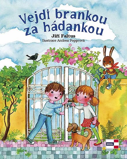 Faltus Jiří: Vejdi brankou za hádankou