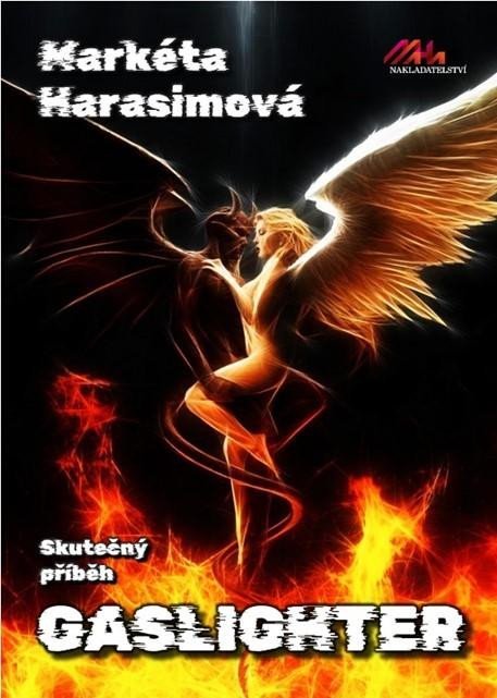 Harasimová Markéta: Gaslighter - Skutečný příběh Harasimová Markéta: Gaslighter - Skutečný příběh