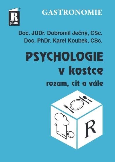 Ječný Dobromil: Psychologie v kostce (rozum, cit a vůle) Ječný Dobromil: Psychologie v kostce (rozum, cit a vůle)