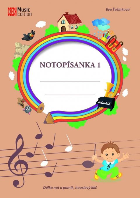 Šašinková Eva: Notopísanka 1 - Délka not a pomlk, houslový klíč Šašinková Eva: Notopísanka 1 - Délka not a pomlk, houslový klíč