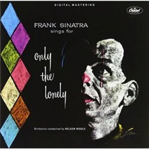 Sinatra Frank: Frank Sinatra: Sings For Only The Lonely - CD