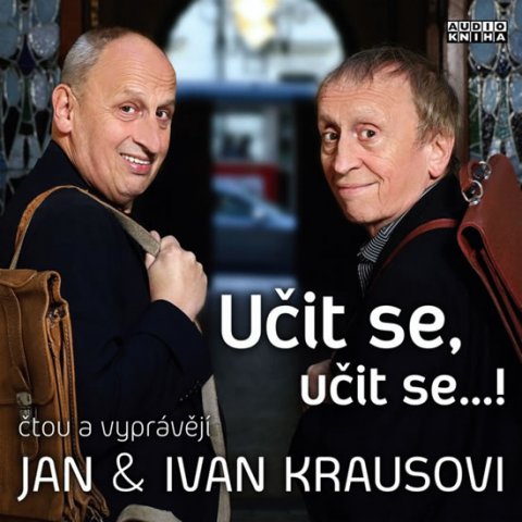Kraus Ivan: Kraus: Učit se, učit se... ! - CD Kraus Ivan: Kraus: Učit se, učit se... ! - CD