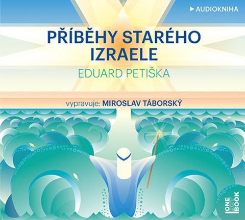 Petiška Eduard: Příběhy starého Izraele - CDmp3 Petiška Eduard: Příběhy starého Izraele - CDmp3