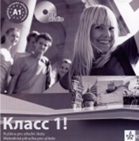 kolektiv autorů: Klacc 1! Ruština pro SŠ - Metodická příručka pro učitele - CD kolektiv autorů: Klacc 1! Ruština pro SŠ - Metodická příručka pro učitele - CD