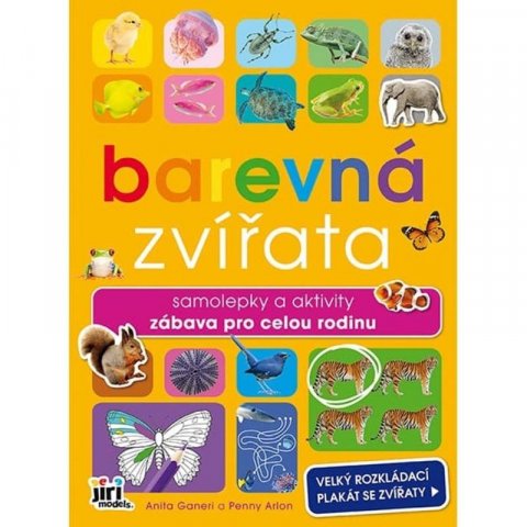 Ganeriová Anita: Barevná zvířata - Samolepky a aktivity zábava pro celou rodinu Ganeriová Anita: Barevná zvířata - Samolepky a aktivity zábava pro celou rodinu