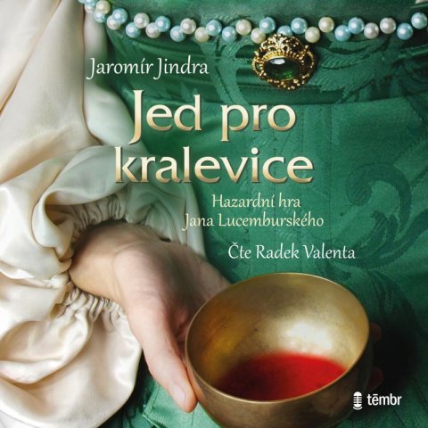 Jindra Jaromír: Jed pro kralevice - audioknihovna Jindra Jaromír: Jed pro kralevice - audioknihovna