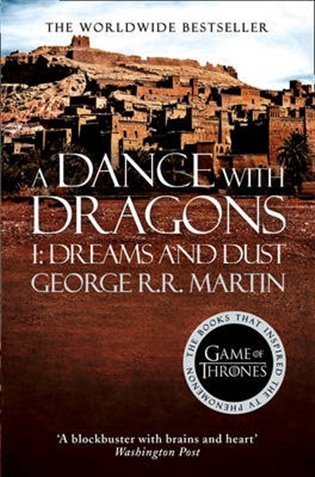 Martin George R. R.: A Dance With Dragons (Part One): Dreams and Dust: Book 5 of a Song of Ice a