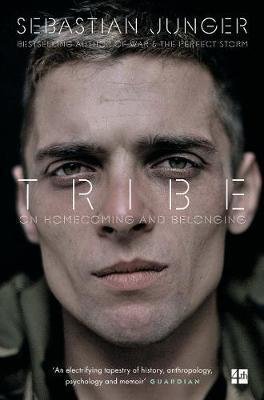 Junger Sebastian: Tribe : On Homecoming and Belonging