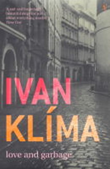 Klíma Ivan: Love and Garbage