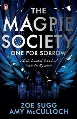 Sugg Zoe: The Magpie Society: One for Sorrow