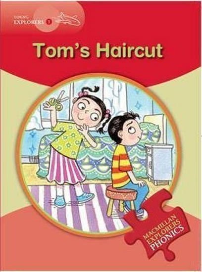 Munton Gill: Young Explorers 1 Phonic: Tom´s Haircut