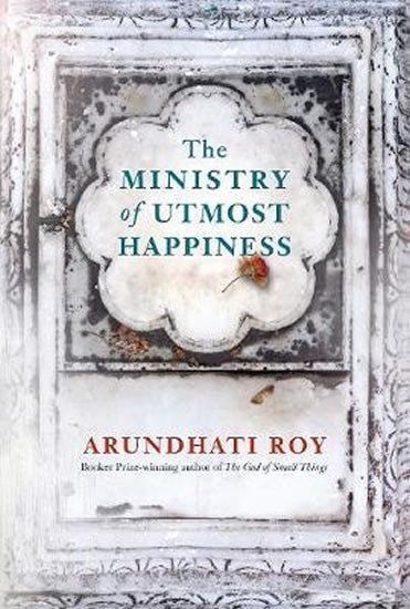 Roy Arundhati: The Ministry of Utmost Happiness
