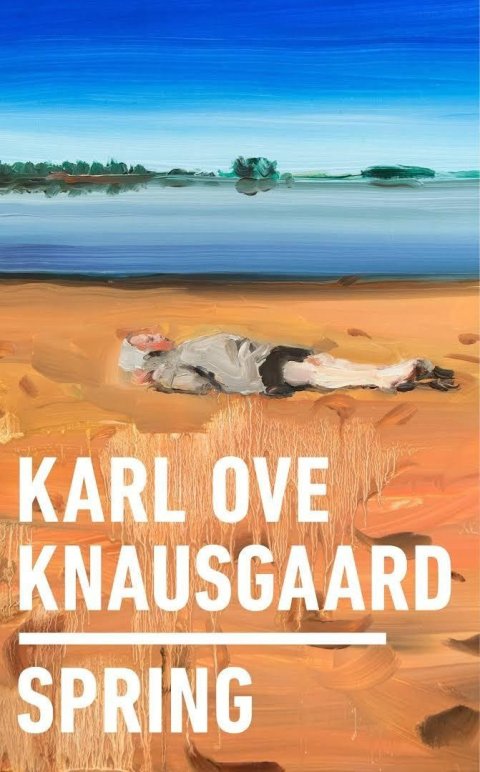 Knausgaard Karl Ove: Spring
