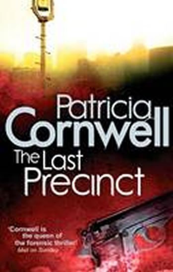 Cornwell Patricia: The Last Precinct