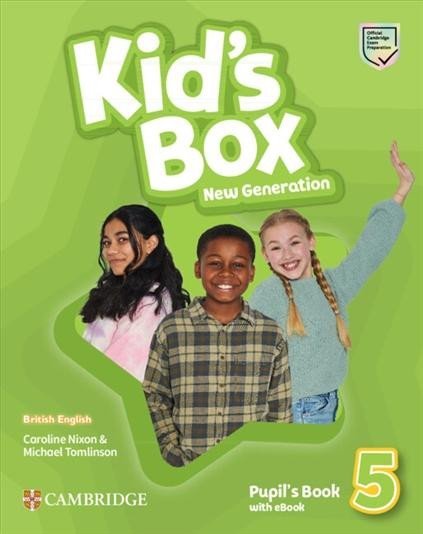 Nixon Caroline: Kid´s Box New Generation 5 Pupil´s Book with eBook British English Nixon Caroline: Kid´s Box New Generation 5 Pupil´s Book with eBook British English