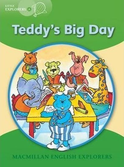 Mitchelhill Barbara: Little Explorers A: Teddy´s Big Day Reader