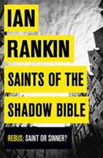 Rankin Ian: Saints of the Shadow Bible