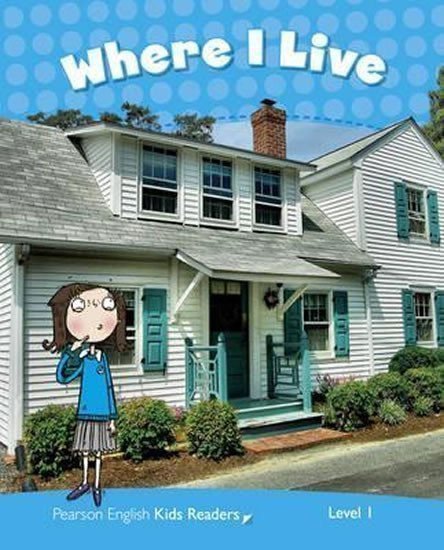 Erocak Linnette: PEKR | Level 1: Where I Live Rdr CLIL AmE