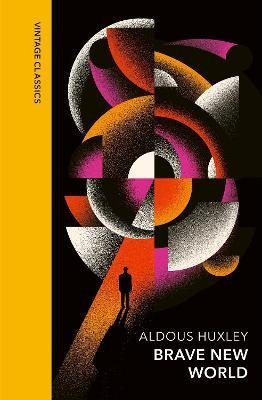 Huxley Aldous: Brave New World: Vintage Quarterbound Classics