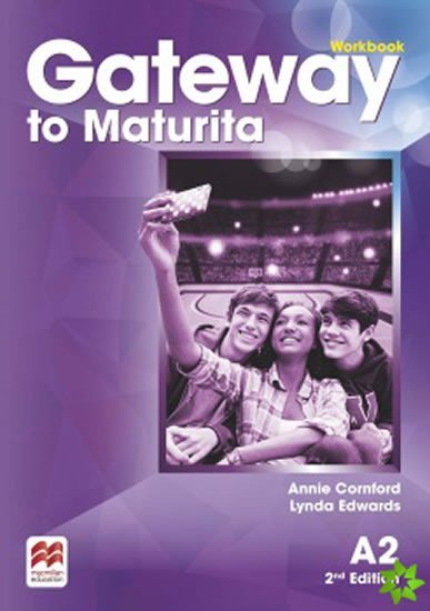 kolektiv autorů: Gateway to Maturita A2 Workbook, 2nd Edition kolektiv autorů: Gateway to Maturita A2 Workbook, 2nd Edition