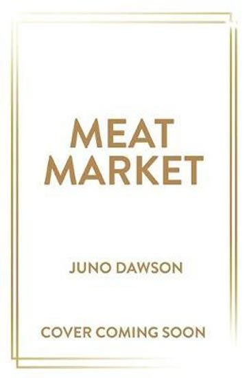 Dawson Juno: Meat Market