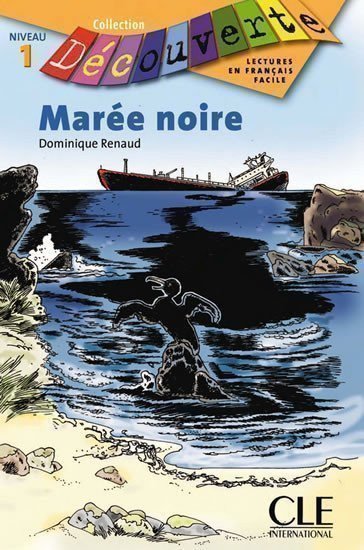 Renaud Dominique: Découverte 1 Adolescents: Marée noire - Livre