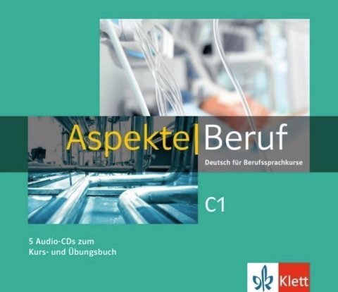 Koithan Ute: Aspekte Beruf C1 - 5Audio CD zum Kursbuch/Übungsbuch