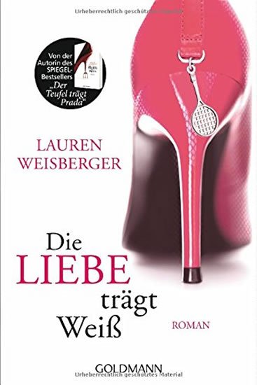 Weisbergerová Lauren: Die Liebe trägt Weiss