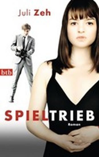 Zeh Juli: Spieltrieb - Roman
