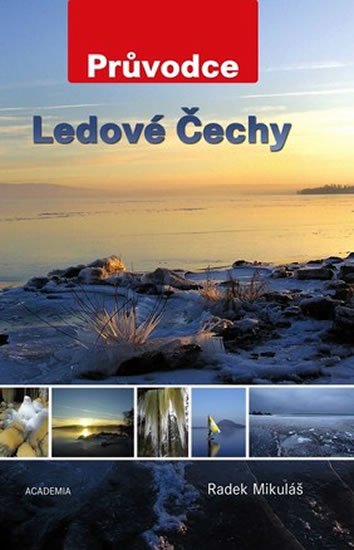 Mikuláš Radek: Ledové Čechy - Průvodce Mikuláš Radek: Ledové Čechy - Průvodce