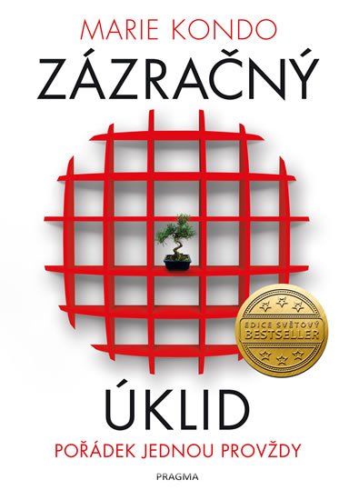Kondo Marie: Zázračný úklid - Pořádek jednou provždy