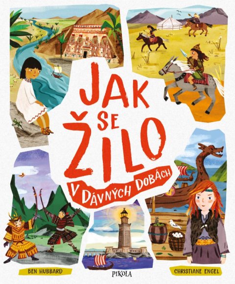 Hubbard Ben: Jak se žilo v dávných dobách Hubbard Ben: Jak se žilo v dávných dobách