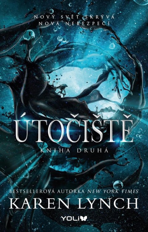 Lynch Karen: Útočiště - Kniha druhá Lynch Karen: Útočiště - Kniha druhá