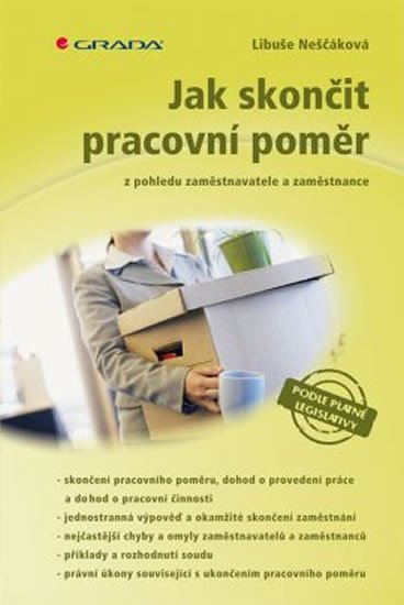 Neščáková Libuše: Jak skončit pracovní poměr z pohledu zaměstnavatele a zaměstnance