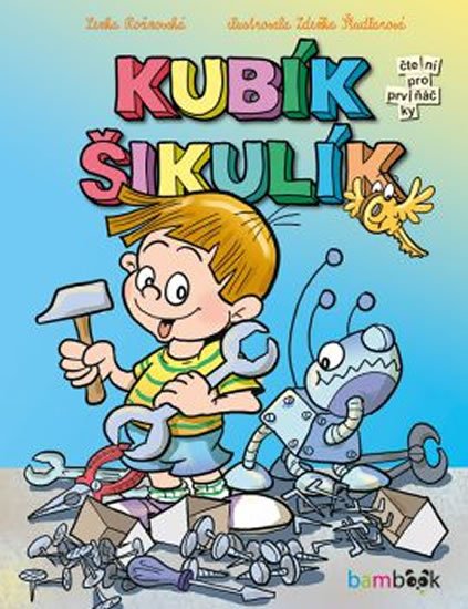 Rožnovská Lenka: Kubík Šikulík