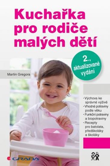 Gregora Martin: Kuchařka pro rodiče malých dětí