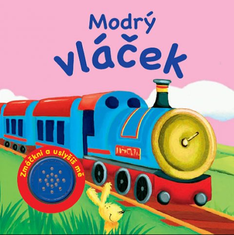 neuveden: Modrý vláček: Zmáčkni a uslyšíš mě