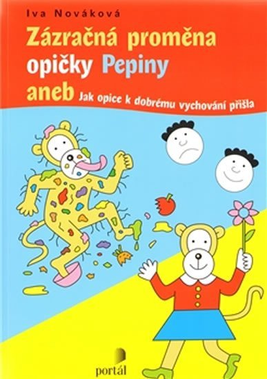 Nováková Iva: Zázračná proměna opičky Pepiny