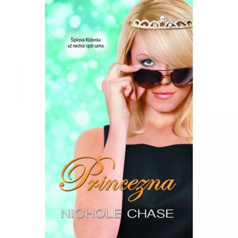 Chase Nichole: Princezna Chase Nichole: Princezna