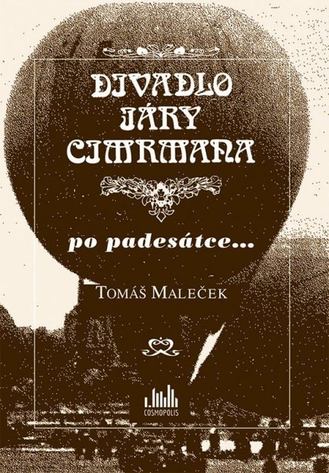 Maleček Tomáš: Divadlo Járy Cimrmana po padesátce...