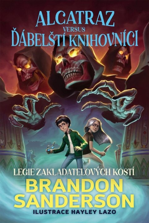 Sanderson Brandon: Alcatraz versus Legie Zakladatelových kostí Sanderson Brandon: Alcatraz versus Legie Zakladatelových kostí