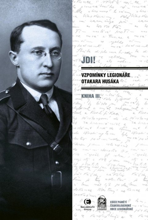 Husák Otakar: Jdi! - Vzpomínky legionáře Otakara Husáka III.