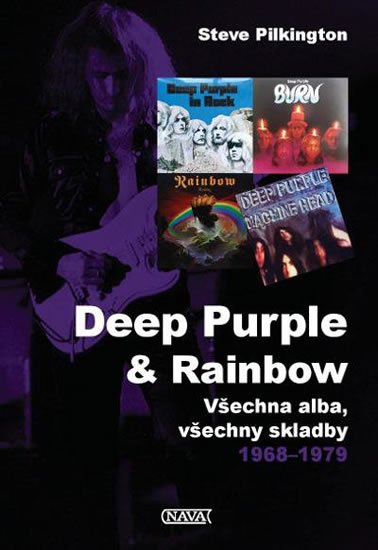 Pilkington Steve: Deep Purple  Rainbow - Všechna alba, všechny skladby 1968-1979