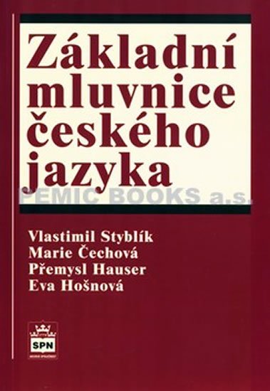 Styblík a kolektiv Vlastimil: Základní mluvnice českého jazyka Styblík a kolektiv Vlastimil: Základní mluvnice českého jazyka