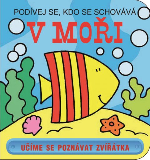 kolektiv autorů: V moři - Podívej se, kdo se schovává