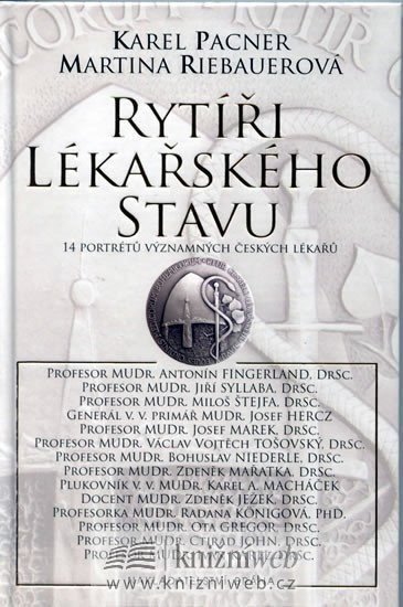 Pacner Karel: Rytíři lékařského stavu