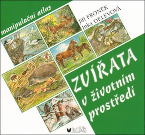 Froněk Jiří: Zvířata v životním prostředí