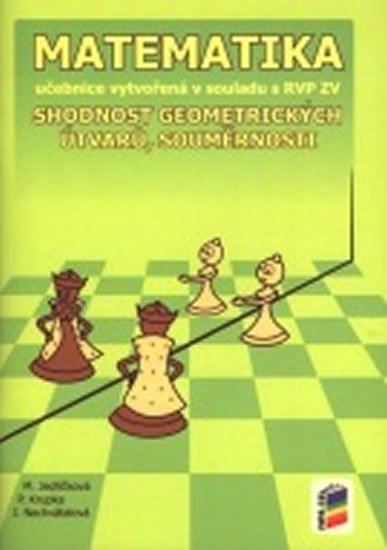 neuveden: Matematika - Shodnost geometrických útvarů, souměrnosti (učebnice) neuveden: Matematika - Shodnost geometrických útvarů, souměrnosti (učebnice)