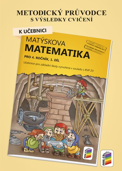 neuveden: Metodický průvodce k učebnici Matýskova matematika, 1. díl - pro 4. ročník 