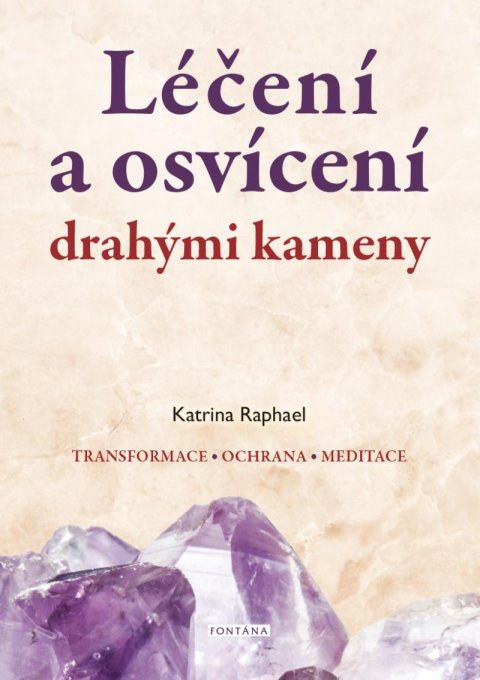 Raphael Katrina: Léčení a osvícení drahými kameny